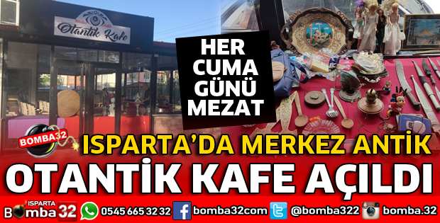 MERKEZ ANTİK OTANTİK KAFEDE HER CUMA MEZAT VAR