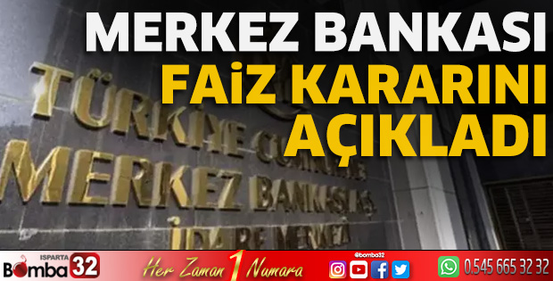 Merkez Bankası faiz kararını açıkladı