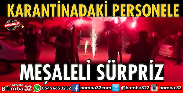 MEŞALELİ SÜRPRİZ