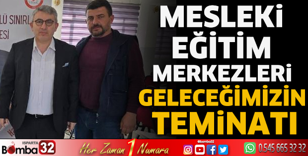 Mesleki Eğitim Merkezleri Geleceğimizin Teminatı