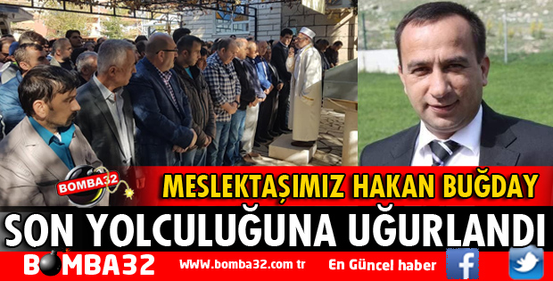 MESLEKTAŞIMIZ SON YOLCULUĞUNA UĞURLANDI