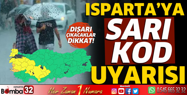Meteoroloji Isparta'yı sarı kodla uyardı