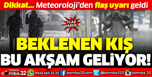 METEOROLOJİ'DEN FLAŞ UYARI