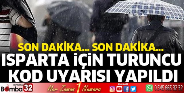 Meteoroloji'den Isparta için 'turuncu' kodlu uyarı