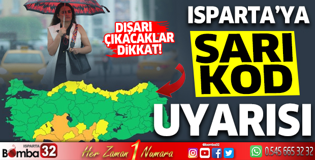 Meteoroloji'den Isparta'ya sarı kod uyarısı
