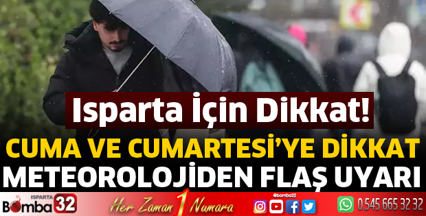 Meteorolojiden Isparta'ya uyarı 