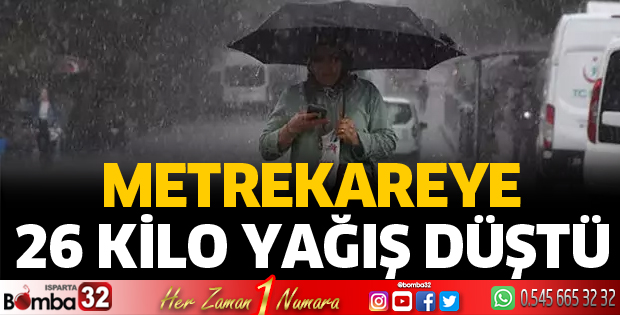 Metrekareye 26 kilogram yağış düştü
