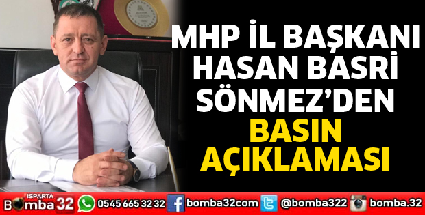 MHP İl Başkanı Sönmez’den basın açıklaması
