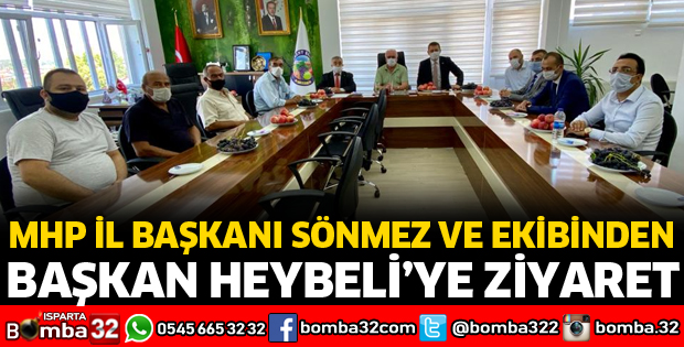 MHP İL BAŞKANI SÖNMEZ'DEN BAŞKAN HEYBELİ'YE ZİYARET