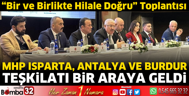 MHP Isparta teşkilatı tam kadro katıldı 