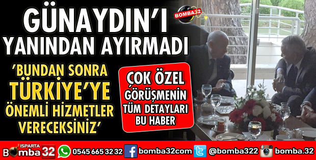 MHP LİDERİ BAHÇELİ İLE GÜNAYDIN BİR ARAYA GELDİ