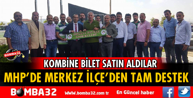 MHP MERKEZ İLÇEDEN KOMBİNEYE TAM DESTEK