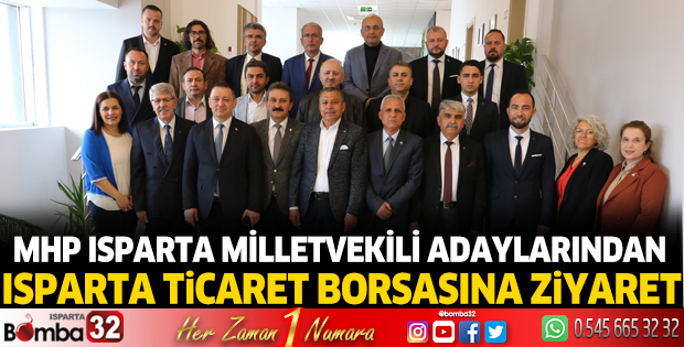 MHP Milletvekili adaylarından Ticaret Borsasına ziyaret