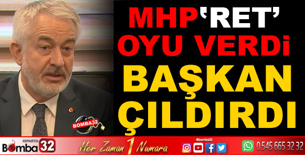 MHP O İHALEYE RET OYU VERDİ BAŞKAN ÇILDIRDI