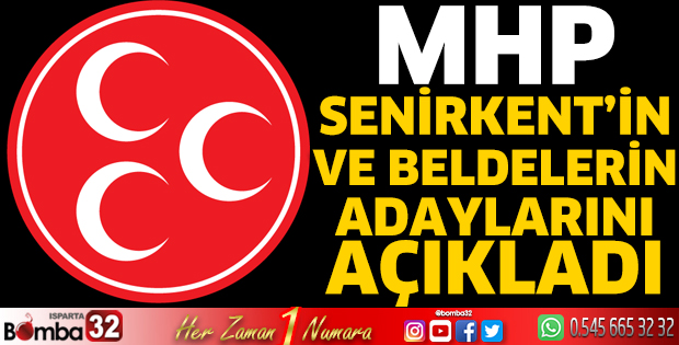 MHP Senirkent'in ve beldelerin adaylarını açıkladı