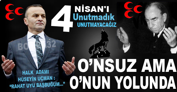 MHP’Lİ UÇMAN RAHAT UYU BAŞBUĞUM