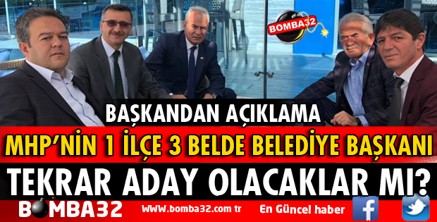 MHP'DE MEVCUT 4 BAŞKAN TEKRAR ADAY OLACAK MI?