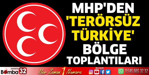 MHP'den 'Terörsüz Türkiye' bölge toplantıları