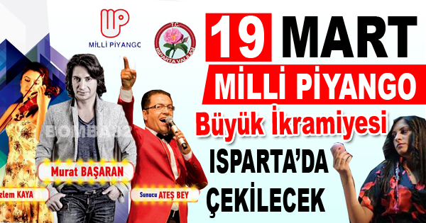 Mili Piyango 19 Mart çekilişi Isparta’da yapılacak