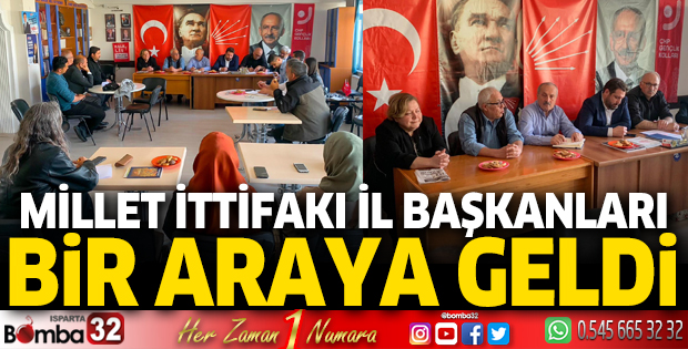 Millet ittifakı il başkanları bir araya geldi