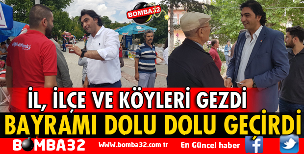 MİLLETVEKİLİ ADAYI SAĞLAM BAYRAMI DOLU DOLU GEÇİRDİ