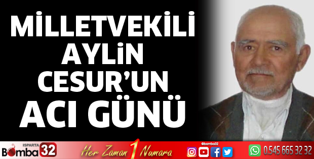 Milletvekili Aylin Cesur’un Acı Günü