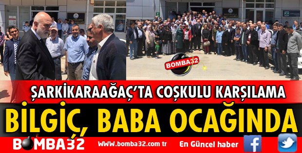MİLLETVEKİLİ BİLGİÇ BABA OCAĞINDA