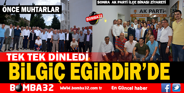 MİLLETVEKİLİ  BİLGİÇ EĞİRDİR’DE