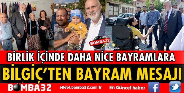 MİLLETVEKİLİ BİLGİÇ'TEN RAMAZAN BAYRAMI MESAJI