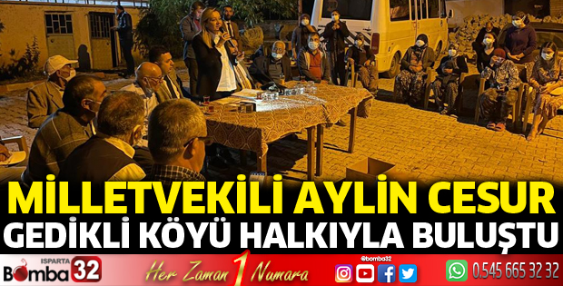 Milletvekili Cesur, Gedikli Köyü halkıyla buluştu