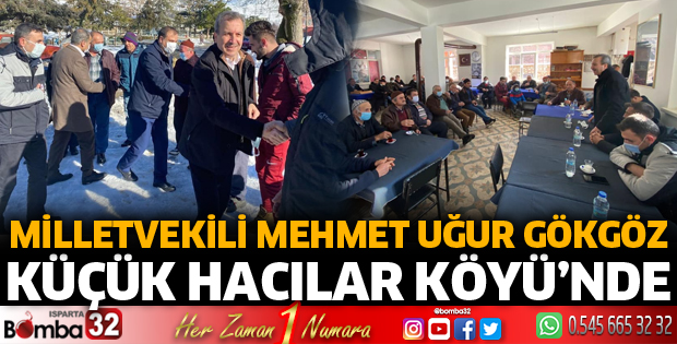 Milletvekili Gökgöz Küçük Hacılar Köyü'nde 