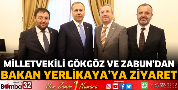 Milletvekili Gökgöz ve Zabun’dan Bakan Yerlikaya’ya Ziyaret