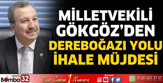 Milletvekili Gökgöz'den Dereboğazı Yolu müjdesi