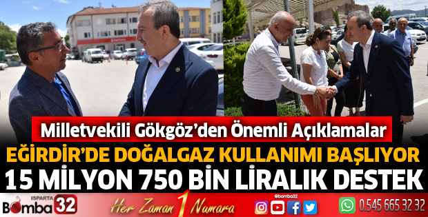 Milletvekili Gökgöz'den Eğirdir için önemli açıklamalar