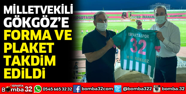 Milletvekili Gökgöz'e forma ve plaket takdimi