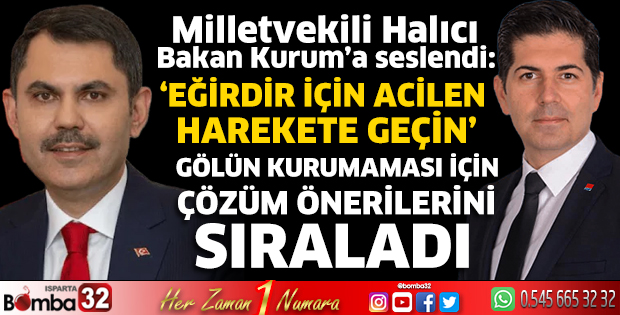 Milletvekili Halıcı Bakan Kurum'a seslendi
