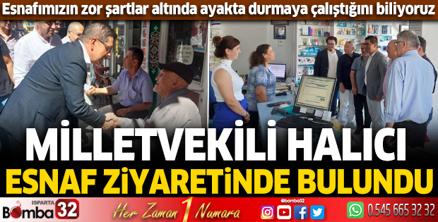 Milletvekili Halıcı, esnaf ziyaretinde bulundu