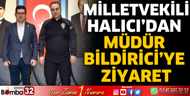 Milletvekili Halıcı’dan Müdür Bildirici’ye ziyaret 