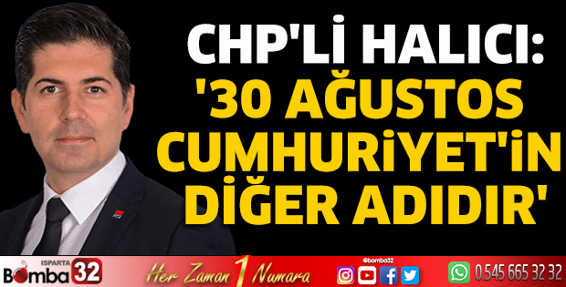 Milletvekili Halıcı'nın 30 Ağustos mesajı
