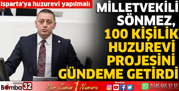 Milletvekili Sönmez, 100 kişilik huzurevi projesini gündeme getirdi