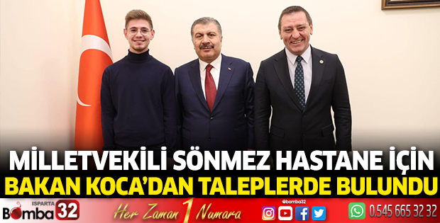 Milletvekili Sönmez hastane için Bakan Koca’dan taleplerde bulundu