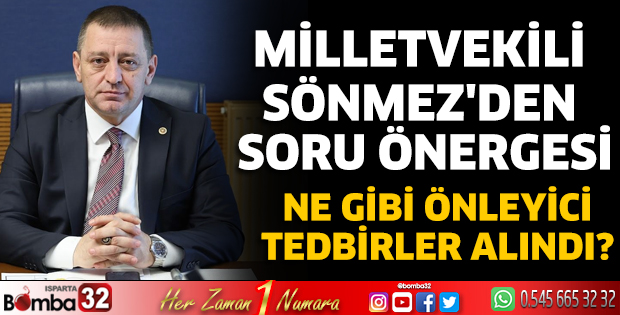 Milletvekili Sönmez'den soru önergesi