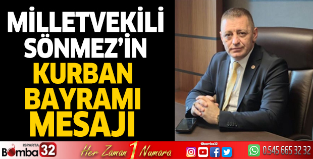 Milletvekili Sönmez'in Kurban Bayramı mesajı