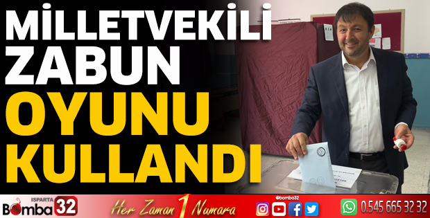Milletvekili Zabun oyunu kullandı