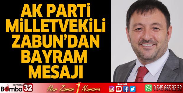 Milletvekili Zabun'dan Kurban Bayramı mesajı