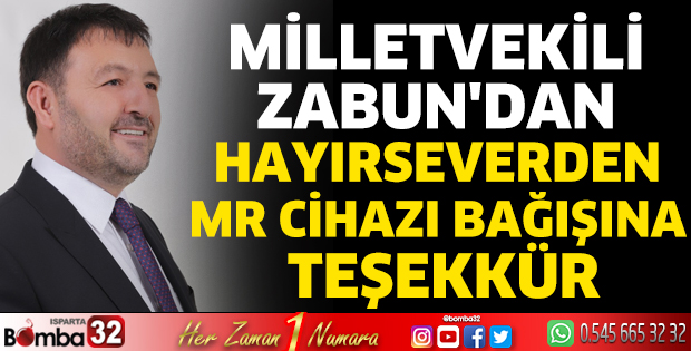 Milletvekili Zabun'dan MR Cihazı Bağışına teşekkür 