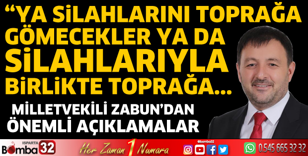 Milletvekili Zabun'dan önemli açıklamalar