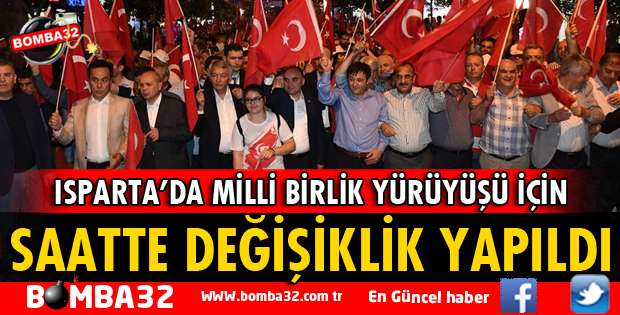 MİLLİ BİRLİK YÜRÜYÜŞÜNÜN SAATİNDE DEĞİŞİKLİK YAPILDI