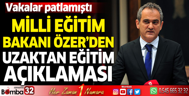MİLLİ EĞİTİM BAKANI ÖZER'DEN UZAKTAN EĞİTİM AÇIKLAMASI