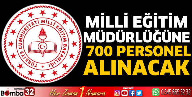 Milli Eğitim Müdürlüğüne 700 personel alınacak 